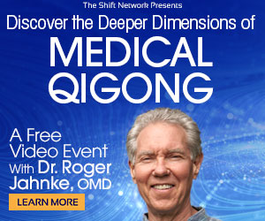 Discover the Deeper Dimensions of Medical Qigong with Dr. Roger Jahnke