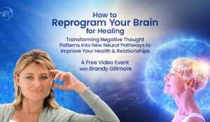 Join Brandy to Learn How to Reprogram Your Brain for Healing